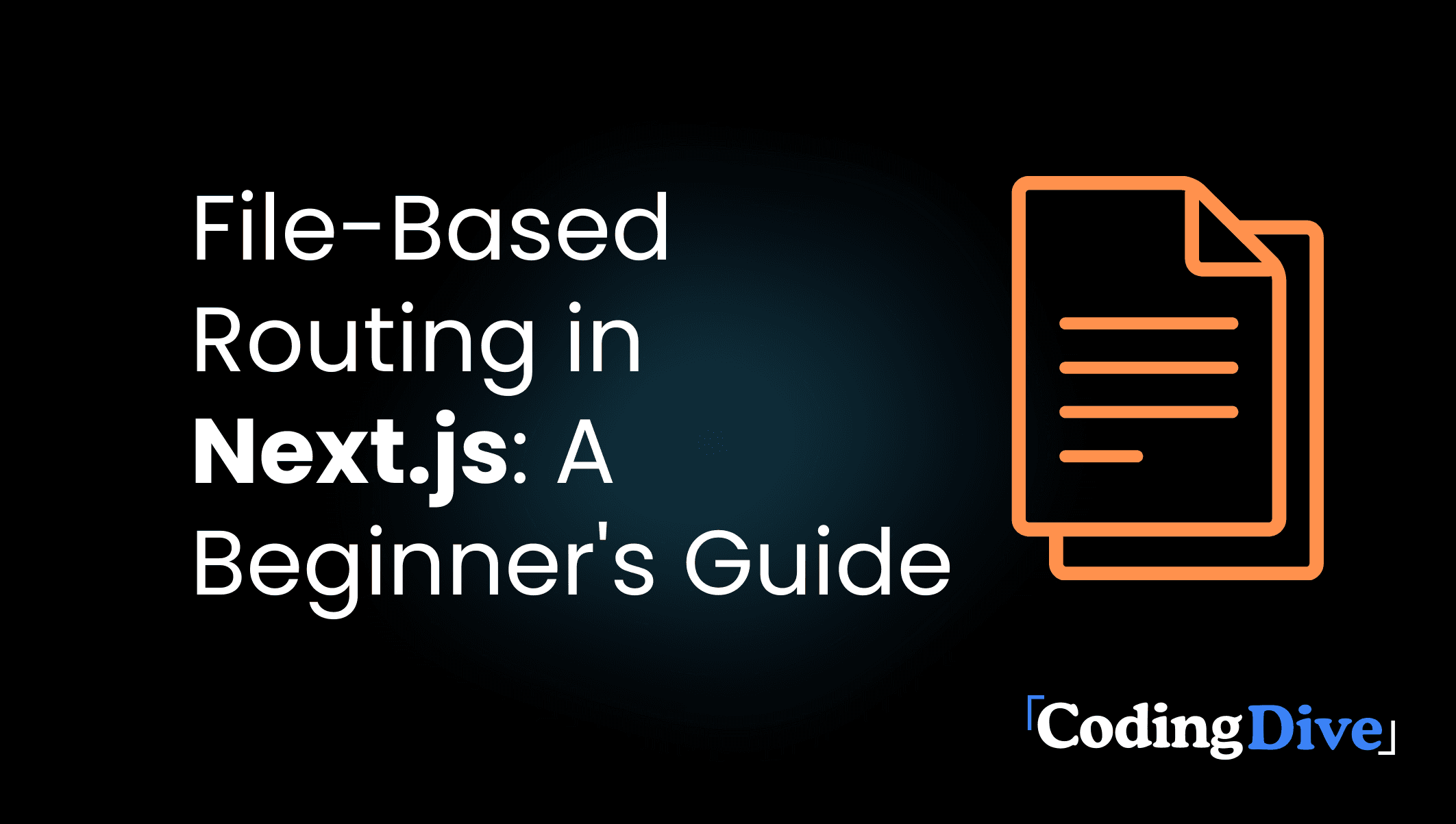 A Beginner's Guide to File-Based Routing in Next.js