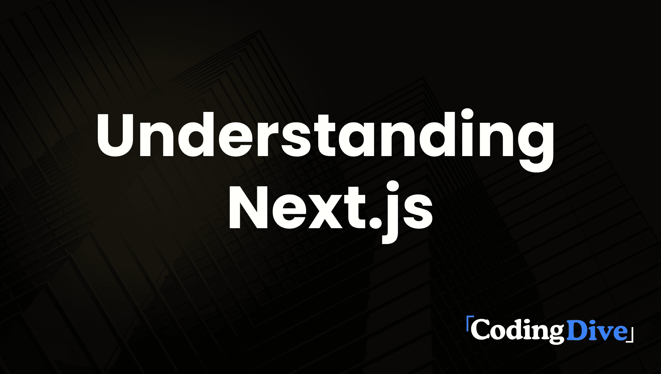 Understanding Next.js